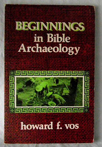 Stock image for Beginnings in Bible archaeology for sale by Heisenbooks
