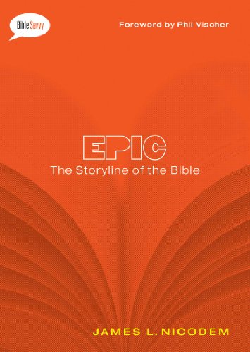 Stock image for Epic: The Storyline of the Bible (Bible Savvy Series) for sale by Your Online Bookstore