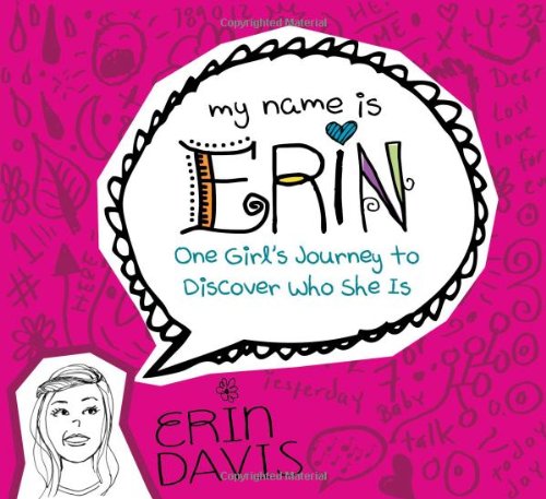 9780802406439: Erin One Girls Journey to Discover Who She Is PB (My Name Is Erin)