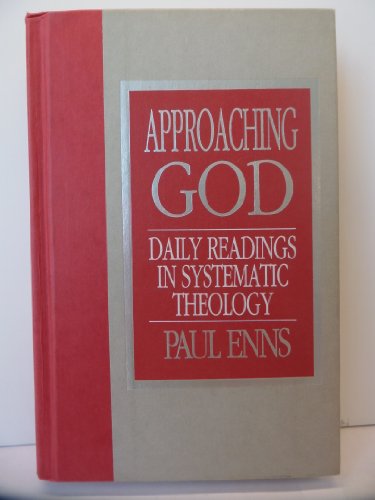 Beispielbild fr Approaching God: Daily Readings in Systematic Theology zum Verkauf von Wonder Book