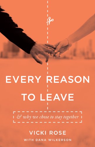 Immagine stock per Every Reason to Leave: & Why We Chose to Stay Together