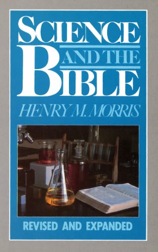 Imagen de archivo de Science and The Bible a la venta por SecondSale