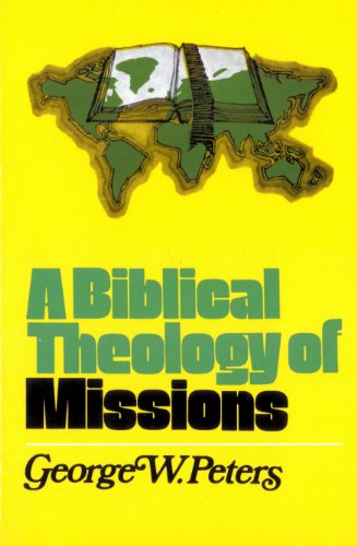 9780802407061: A Biblical Theology of Missions