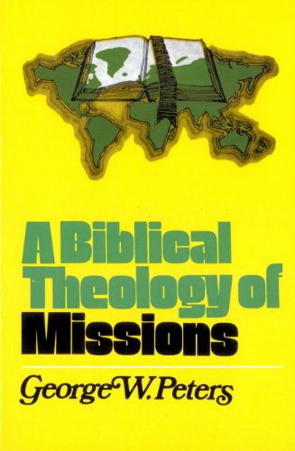 Imagen de archivo de A Biblical Theology of Missions a la venta por Orion Tech