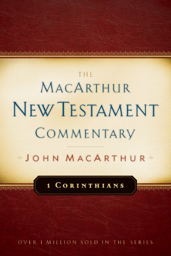 1 Corinthians MacArthur New Testament Commentary (Volume 17) (MacArthur New Testament Commentary Series) (9780802407542) by MacArthur, John