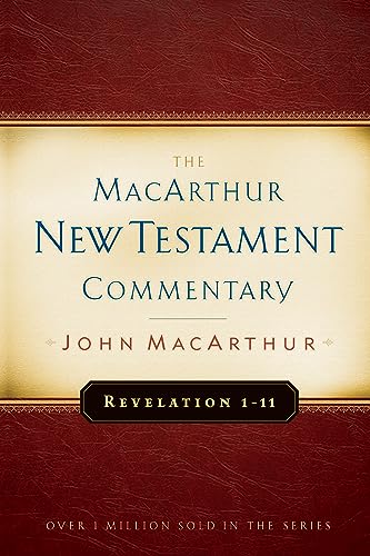 

Revelation 1-11 MacArthur New Testament Commentary (Volume 32) (MacArthur New Testament Commentary Series)