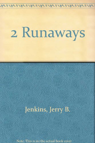 2 Runaways (9780802408068) by Jenkins, Jerry B.