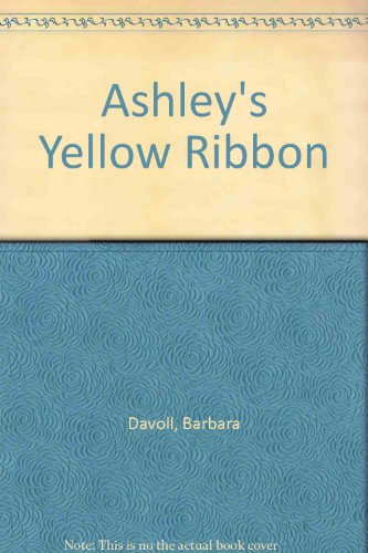 Beispielbild fr Ashley's Yellow Ribbon zum Verkauf von Wonder Book