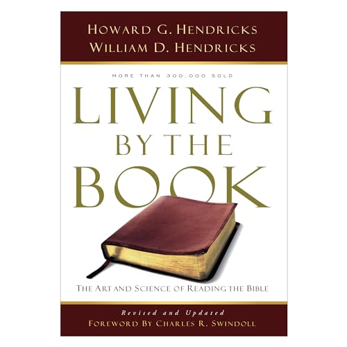 Stock image for Living By the Book: The Art and Science of Reading the Bible for sale by Goodwill Books