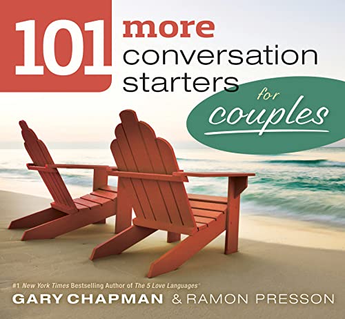 101 More Conversation Starters for Couples (9780802408389) by Chapman, Gary; Presson, Ramon