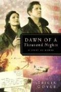 Beispielbild fr Dawn of a Thousand Nights : A Story of Honor zum Verkauf von Better World Books