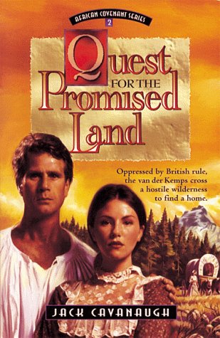 Stock image for Quest for the Promised Land : Oppressed by British Rule, the Van der Kemps Cross a Hostile Wilderness to Find a Home for sale by Better World Books