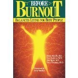 Beispielbild fr Before Burnout: Balanced Living for Busy People zum Verkauf von Wonder Book