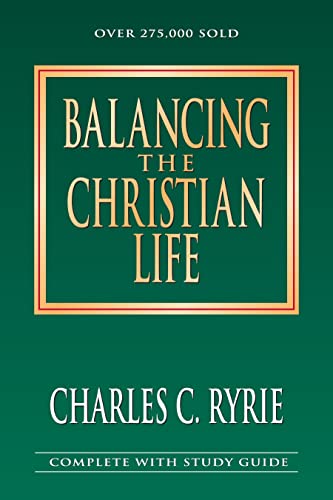 Balancing the Christian Life - Ryrie, Charles C.