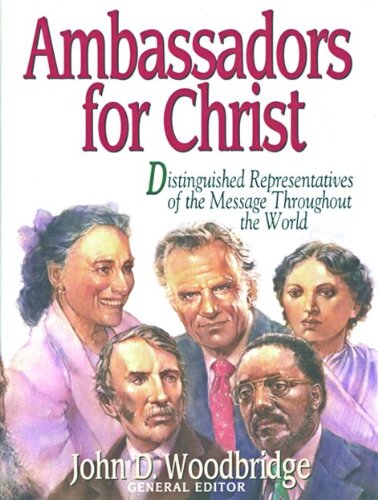 9780802409393: Ambassadors for Christ/Distinguished Representatives of the Message Throughout the World