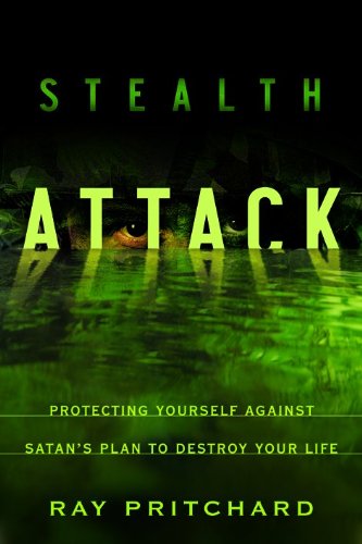 Beispielbild fr Stealth Attack : Protecting Yourself Against Satan's Plan to Destroy Your Life zum Verkauf von Better World Books