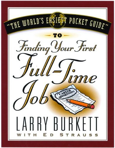 Beispielbild fr World's Easiest Pocket Guide To Finding Your First Full-Time Job zum Verkauf von Wonder Book