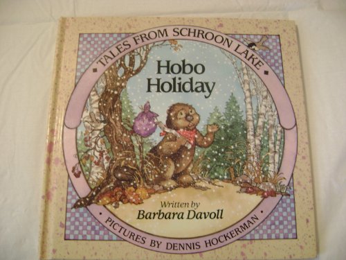 Beispielbild fr Tales from Schroon Lake: Hobo Holiday zum Verkauf von ThriftBooks-Dallas