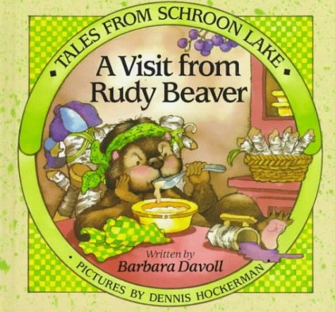 Beispielbild fr A Visit from Rudy Beaver (Tales from Schroon Lake) zum Verkauf von SecondSale