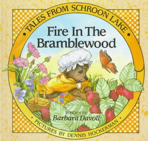 9780802410368: Fire in the Bramblewood (Book 4) (Tales from Schroon Lake)