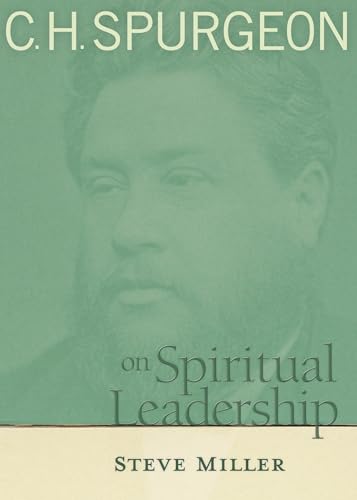 Stock image for C.H. Spurgeon on Spiritual Leadership for sale by BooksRun