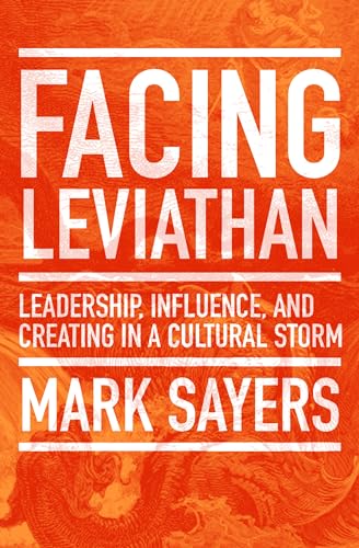 Stock image for Facing Leviathan: Leadership, Influence, and Creating in a Cultural Storm for sale by Pink Casa Antiques