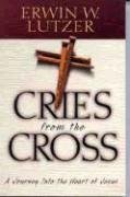 Beispielbild fr Cries from the Cross: A Journey into the Heart of Jesus zum Verkauf von SecondSale