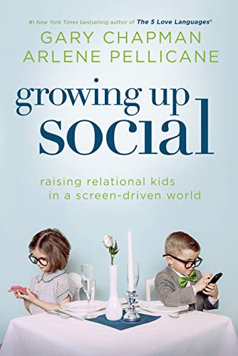 Stock image for Growing Up Social: Raising Relational Kids in a Screen-Driven World for sale by SecondSale