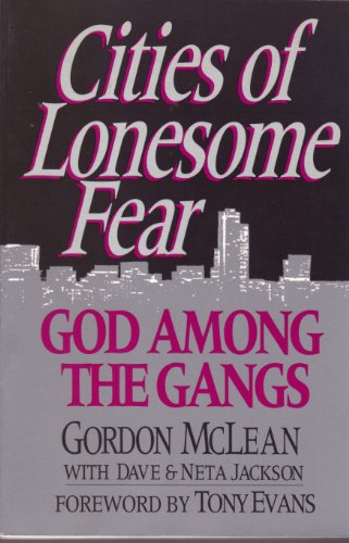 Imagen de archivo de Cities of Lonesome Fear: God Among the Gangs a la venta por ThriftBooks-Atlanta