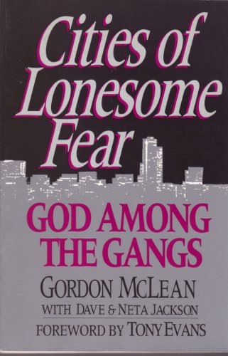 Stock image for Cities of Lonesome Fear: God Among the Gangs for sale by ThriftBooks-Atlanta