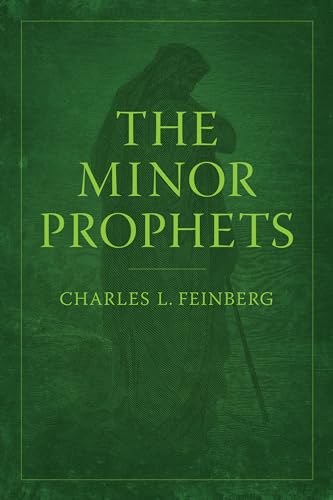 9780802411693: The Minor Prophets