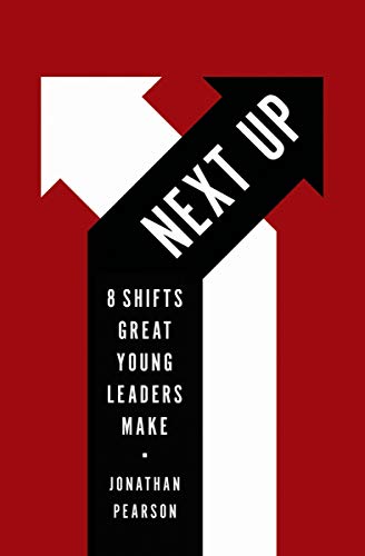 Imagen de archivo de Next Up: 8 Shifts Great Young Leaders Make a la venta por BooksRun