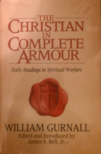 Beispielbild fr The Christian in Complete Armour: Daily Readings in Spiritual Warfare zum Verkauf von Ozark Book Peddler