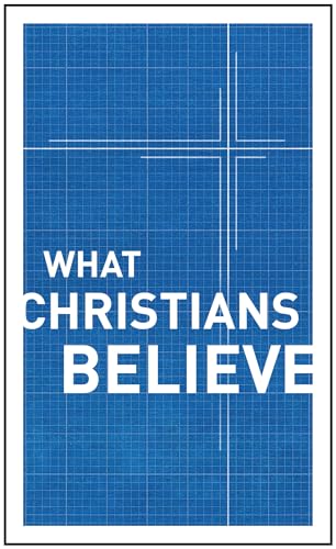 Imagen de archivo de What Christians Believe a la venta por Russell Books