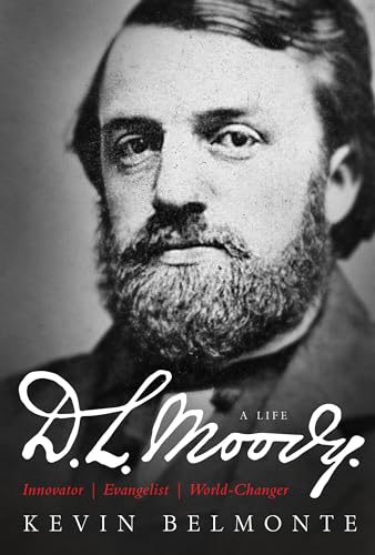 9780802412041: D.L. Moody - A Life: Innovator / Evangelist / World-Changer