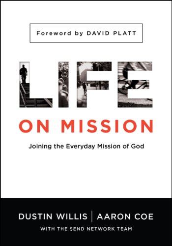 Beispielbild fr Life on Mission: Joining the Everyday Mission of God zum Verkauf von Gulf Coast Books