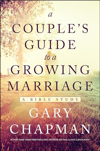 A Couple's Guide to a Growing Marriage: A Bible Study