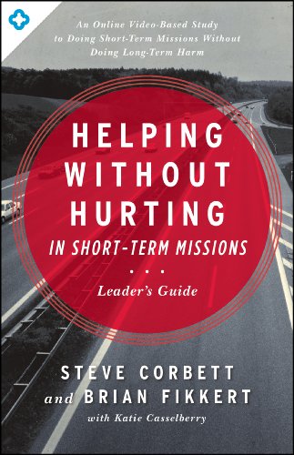 Stock image for Helping Without Hurting in Short-Term Missions Leader's Guide: Leader's Guide for sale by BooksRun