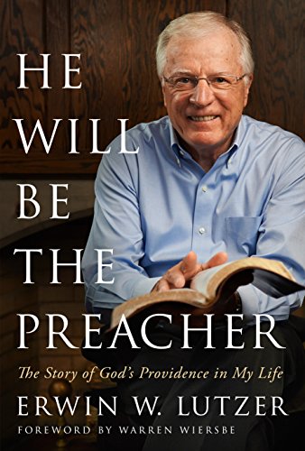 Stock image for He Will Be the Preacher: The Story of God's Providence in My Life for sale by Your Online Bookstore