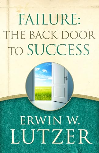 9780802413307: Failure the Back Door to Success