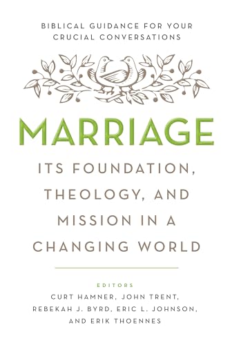 Beispielbild fr Marriage: Its Foundation, Theology, and Mission in a Changing World zum Verkauf von ThriftBooks-Dallas