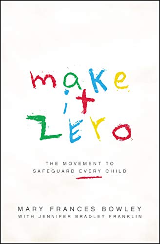 Stock image for Make it Zero: The Movement to Safeguard Every Child for sale by SecondSale