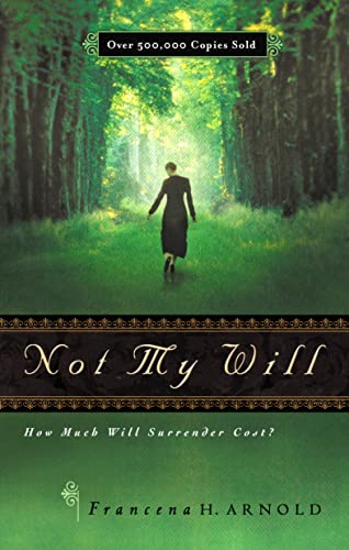 Imagen de archivo de Not My Will: How Much Will Surrender Cost? a la venta por ZBK Books