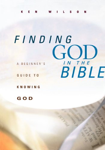 Stock image for Finding God in the Bible: A Beginner's Guide to Knowing God for sale by Agape Love, Inc