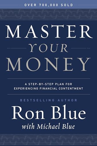 Stock image for Master Your Money: A Step-by-Step Plan for Experiencing Financial Contentment for sale by SecondSale