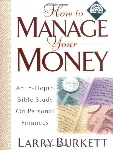 Imagen de archivo de How to Manage Your Money : An In-Depth Bible Study on Personal Finances a la venta por Better World Books