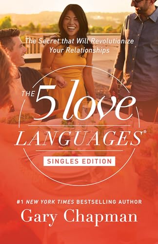 Beispielbild fr The 5 Love Languages Singles Edition: The Secret that Will Revolutionize Your Relationships zum Verkauf von BooksRun