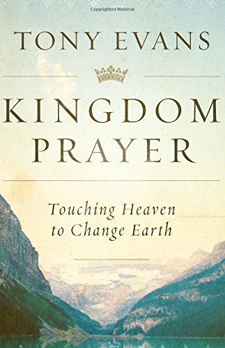 9780802414847: Kingdom Prayer: Touching Heaven to Change Earth