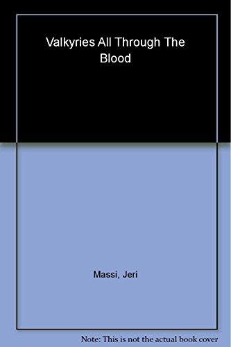 9780802415141: All Through the Blood: 2 (Valkyries, Turning to Christ, a Young Woman Learns the Reali)
