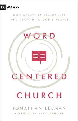 Imagen de archivo de Word-Centered Church: How Scripture Brings Life and Growth to God's People a la venta por HPB-Red